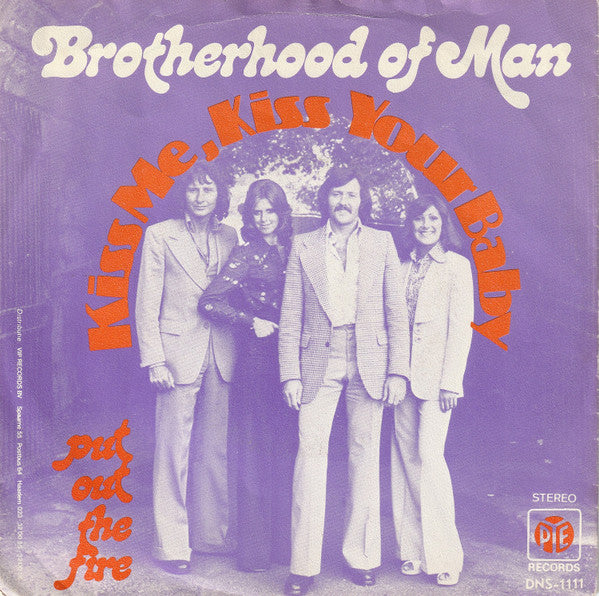 Brotherhood Of Man : Kiss Me, Kiss Your Baby (7", Single)