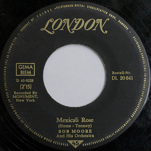 Bob Moore And His Orchestra : Auf Meiner Kleinen Hacienda / Mexicali Rose (7")