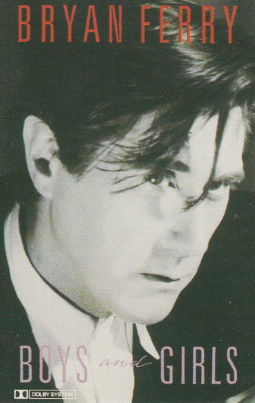 Bryan Ferry : Boys And Girls (Cass, Album, Club)