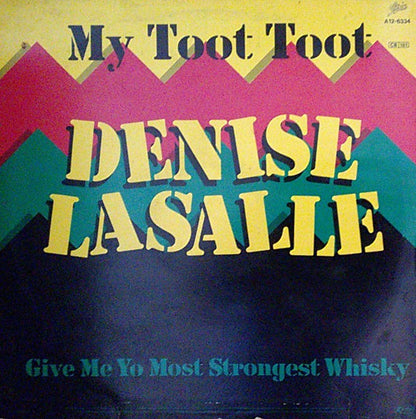 Denise LaSalle : My Toot Toot (12", Maxi)