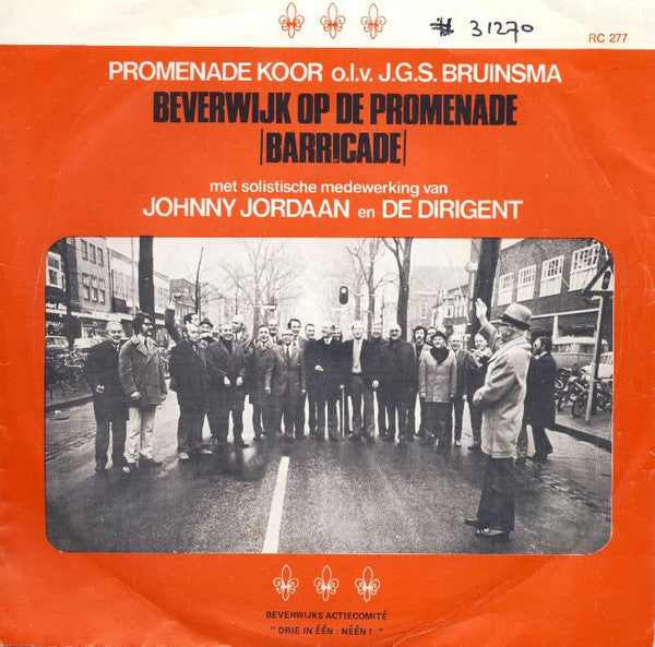 Johnny Jordaan, Promenade Koor O.l.v. J.G.S. Bruinsma : Beverwijk Op De Promenade (Barricade)  (7", Single)