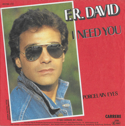 F.R. David : I Need You (7", Single)