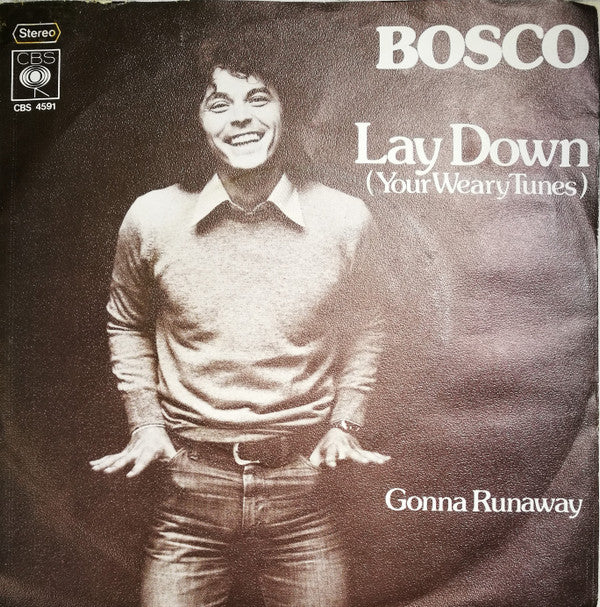 Bosco (12) : Lay Down (Your Weary Tunes) (7", Single, Promo)