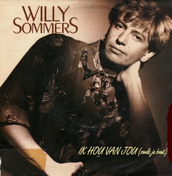 Willy Sommers : Ik Hou Van Jou (Zoals Je Bent) (7", Single)