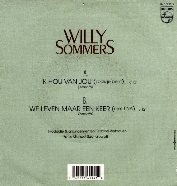 Willy Sommers : Ik Hou Van Jou (Zoals Je Bent) (7", Single)