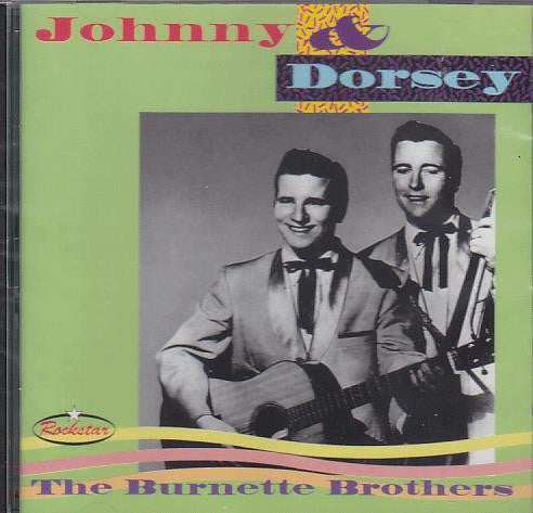 Johnny Burnette & Dorsey Burnette : The Burnette Brothers (CD, Comp)