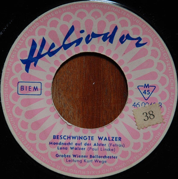 Das Große Wiener Ballorchester , Leitung Kurt Wege : Beschwingte Walzer (7")