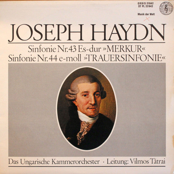 Joseph Haydn, Hungarian Chamber Orchestra, Vilmos Tátrai : Sinfonie Nr. 43 Es-Dur Merkur / Sinfonie Nr. 44 E-Moll Trauersinfonie (LP, Album)