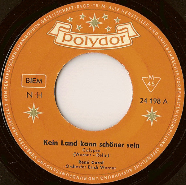 René Carol : Kein Land Kann Schöner Sein / Du Braune Madonna Der Südsee (7", Single, Mono)