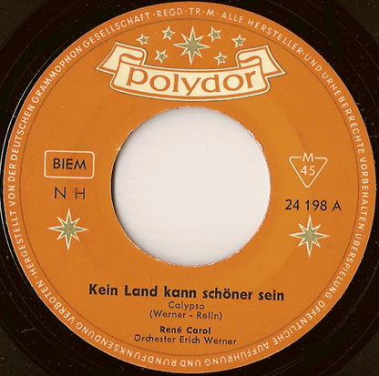 René Carol : Kein Land Kann Schöner Sein / Du Braune Madonna Der Südsee (7", Single, Mono)