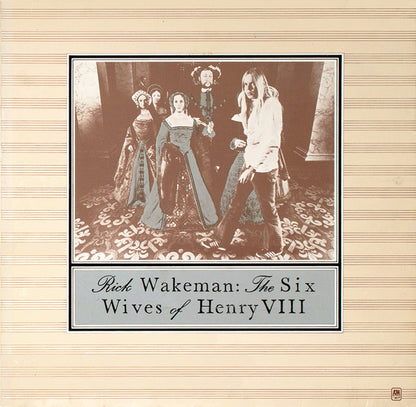 Rick Wakeman : The Six Wives Of Henry VIII (LP, Album, Gat)