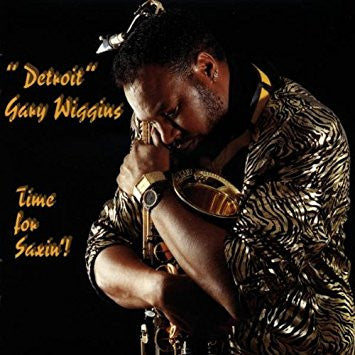 Gary Wiggins : Time For Saxin'! (CD, Album)