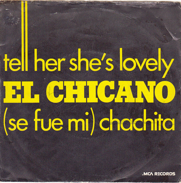 El Chicano : Tell Her She's Lovely (7", Single)