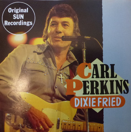 Carl Perkins : Dixie Fried (CD, Comp)