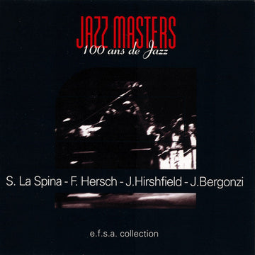 Steve LaSpina - Fred Hersch - Jeff Hirshfield - Jerry Bergonzi : Jazz Masters (100 Ans De Jazz) (CD, Album, RE)