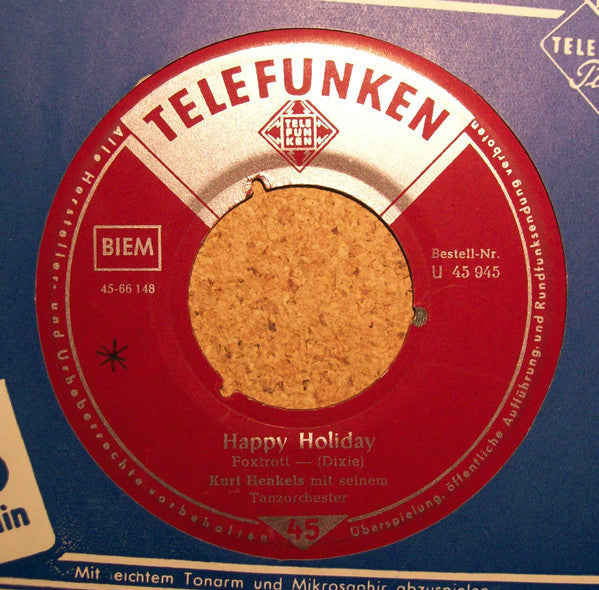 Tanzorchester Kurt Henkels : Happy Holiday (7")