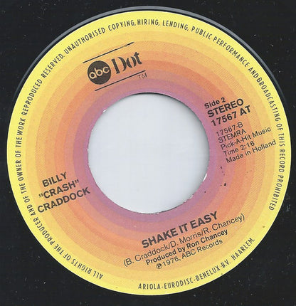 Billy 'Crash' Craddock : Broken Down In Tiny Pieces / Shake It Easy (7", Single)