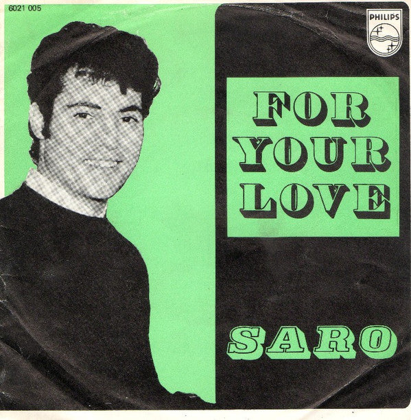 Saro (5) : For Your Love (7", Single, Mono)