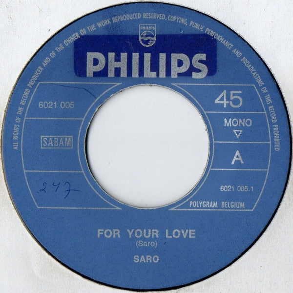 Saro (5) : For Your Love (7", Single, Mono)