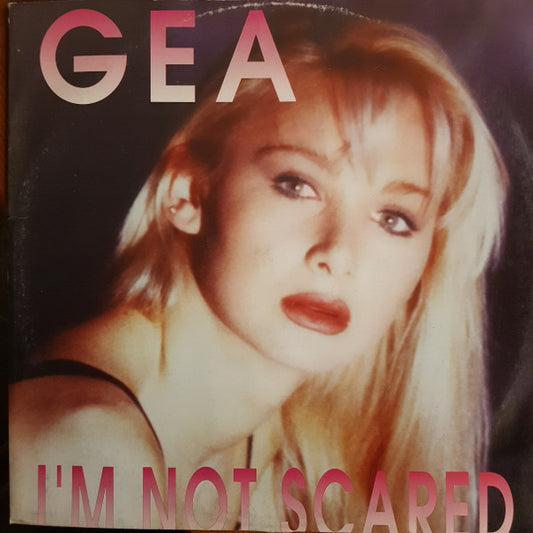 GEA : I'm Not Scared (12")