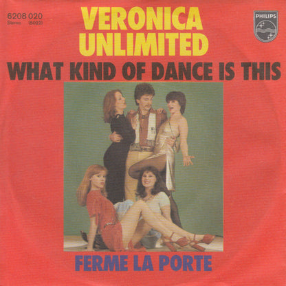 Veronica Unlimited : What Kind Of Dance Is This (7", Single)