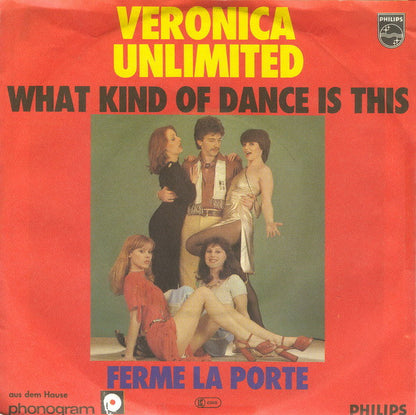 Veronica Unlimited : What Kind Of Dance Is This (7", Single)