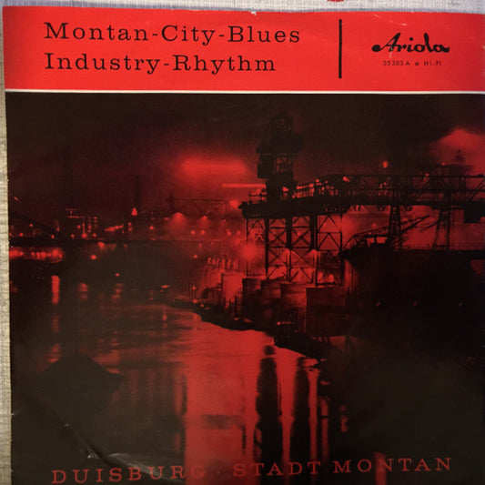 Werner Baumgart Und Sein Orchester, Kurt Sauter : Montan-City-Blues / Industry Rhythm (7")