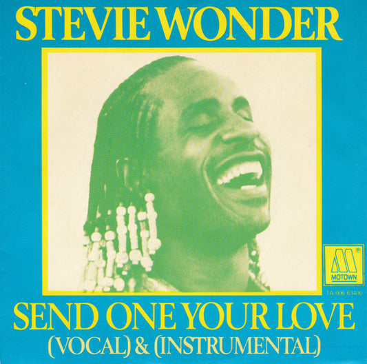 Stevie Wonder : Send One Your Love (7", Single)