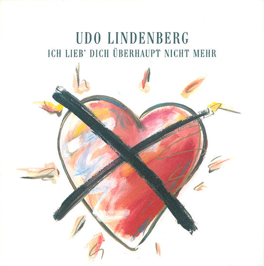 Udo Lindenberg : Ich Lieb' Dich Überhaupt Nicht Mehr (7", Single)