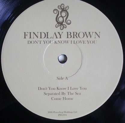 Findlay Brown : Don't You Know I Love You (12", EP, Ltd, Num)