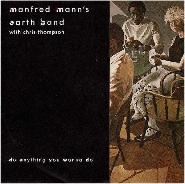 Manfred Mann's Earth Band With Chris Thompson : Do Anything You Wanna Do (7", Single)