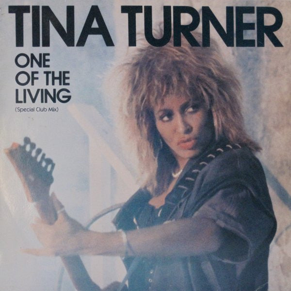 Tina Turner : One Of The Living (Special Club Mix) (12", Single)