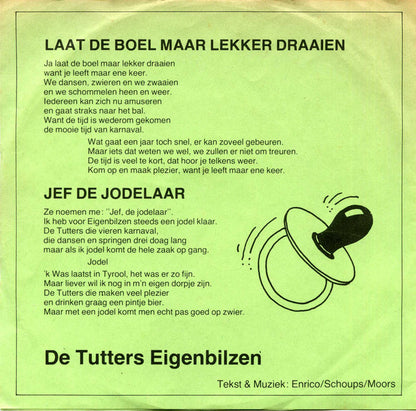 The Ritme Boys, De Tutters Eigenbilzen : Laat De Boel Maar Lekker Draaien / Jef, De Jodelaar (7", Single)