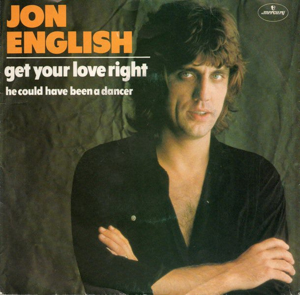 Jon English (3) : Get Your Love Right (7", Single)