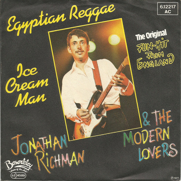 Jonathan Richman & The Modern Lovers : Egyptian Reggae / Ice Cream Man (7", Single)