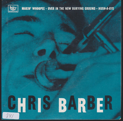 Chris Barber's Jazz Band : Makin' Whoopee / Over In The New Burying Ground / Hush-A-Bye (7", EP)