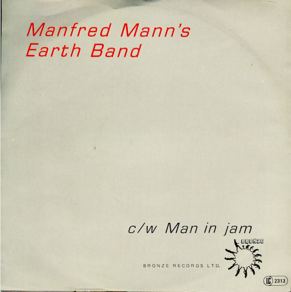 Manfred Mann's Earth Band : I (Who Have Nothing) (7", Single)