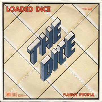 The Dice : Loaded Dice (7", Single)