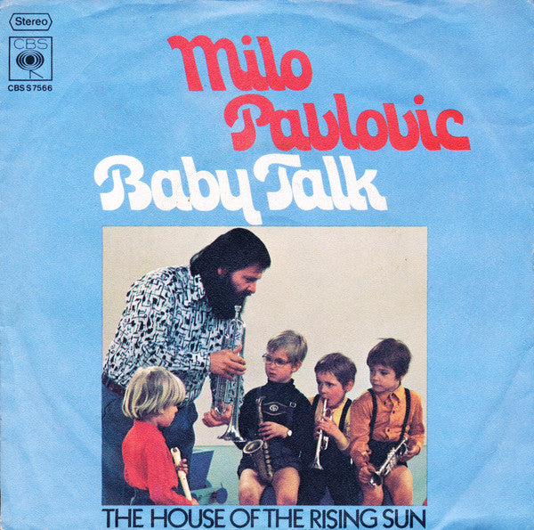 Milo Pavlovic : Baby Talk / The House Of The Rising Sun (7", Single)