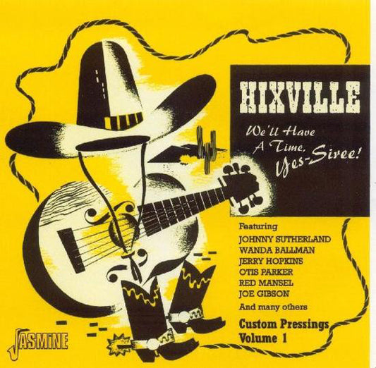 Various : Hixville: We'll Have A Time, Yes-Siree! (CD, Comp, Mono)