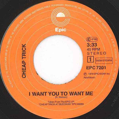 Cheap Trick : I Want You To Want Me (7", Single)