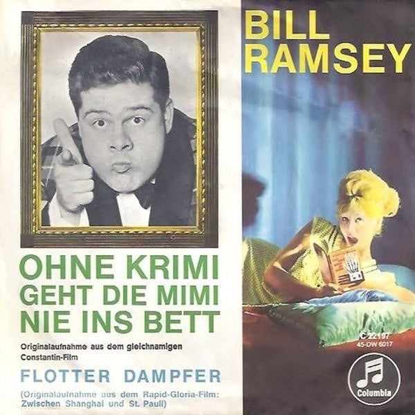 Bill Ramsey : Ohne Krimi Geht Die Mimi Nie Ins Bett (7", Single)