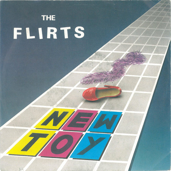 The Flirts : New Toy (7", Single)