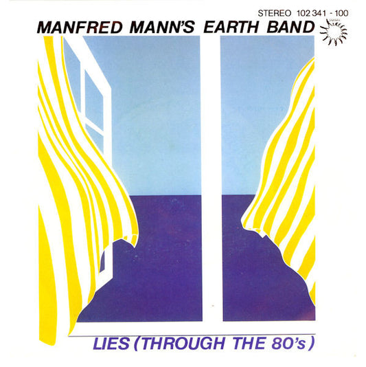 Manfred Mann's Earth Band : Lies (Through The 80's) (7", Single)