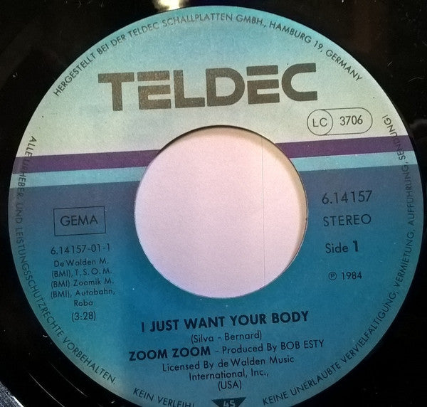 Zoom Zoom : I Just Want Your Body (7", Single, Promo)