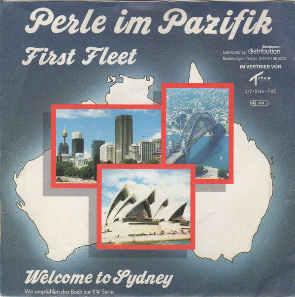 Perle im Pazifik : First Fleet / Welcome To Sydney (7", Single)