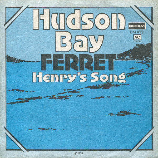 Ferret (2) : Hudson Bay (7", Single, Promo)