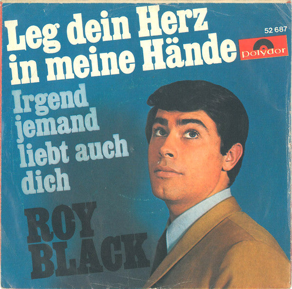 Roy Black : Leg Dein Herz In Meine Hände (7", Single, Mono)