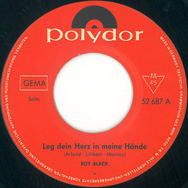 Roy Black : Leg Dein Herz In Meine Hände (7", Single, Mono)