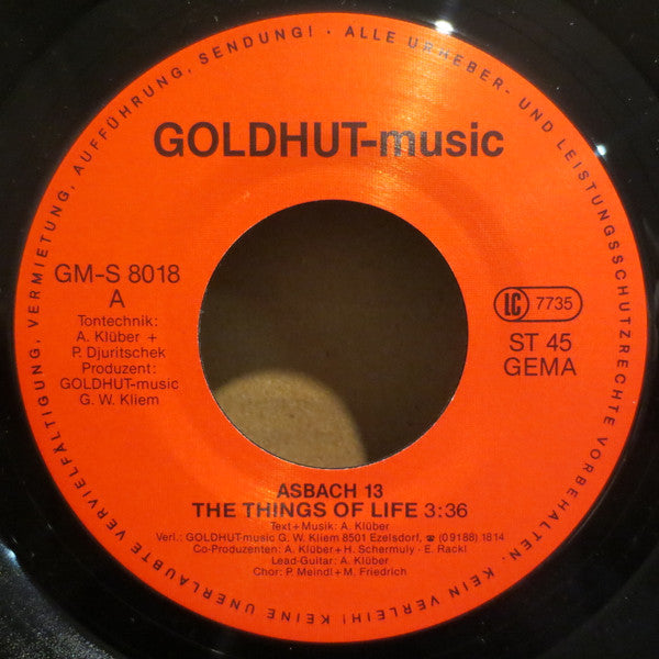 Asbach 13 : The Things Of Life / Es Ist Vorbei (7", Single)